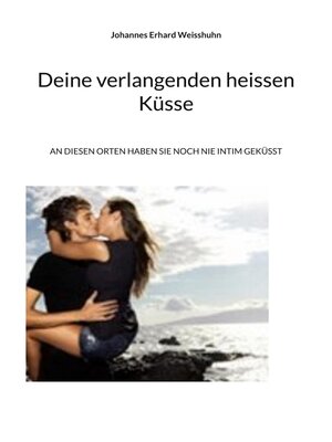 cover image of Deine verlangenden heissen Küsse